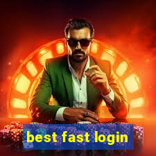 best fast login